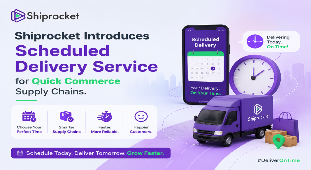 Shiprocket Introduces Scheduled Delivery Service for Quick Commerce Supply Chains