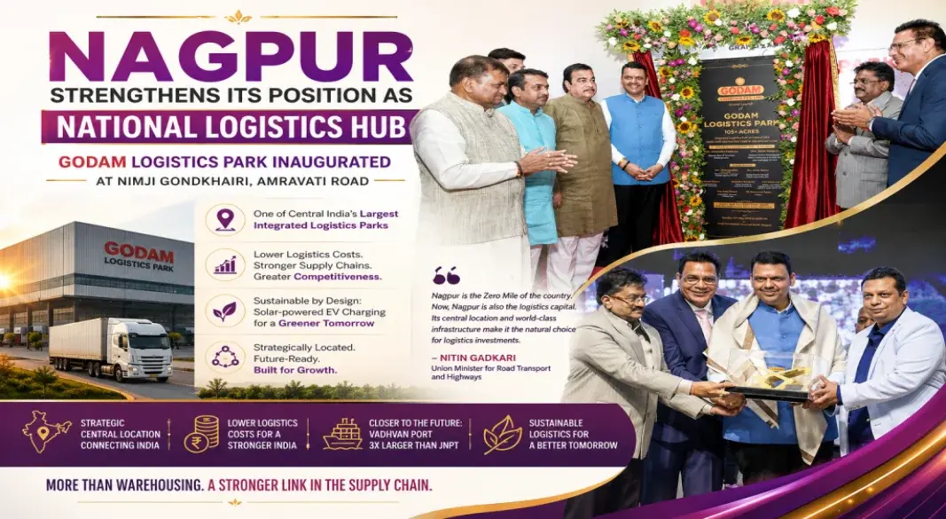 Godam Logistics Park inaugurated by Maharashtra CM Devendra Fadnavis and Union Minister Nitin Gadkari